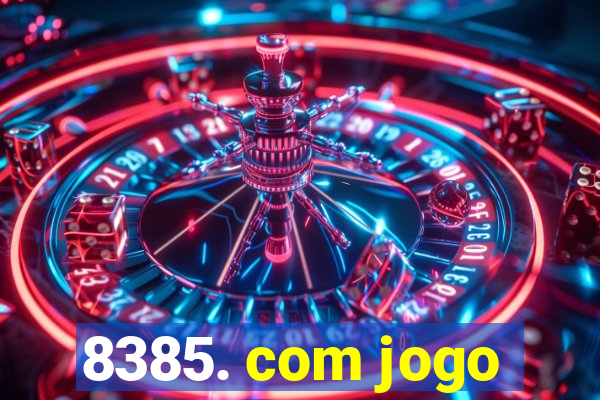 8385. com jogo